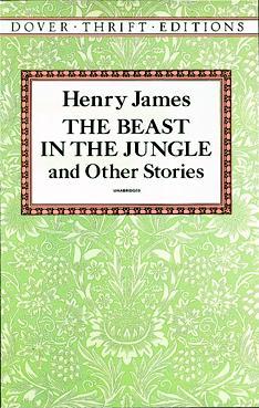 The Beast in the Jungle and Other Stories by Henry James The Beast in the Jungle and Other Stories by Henry James