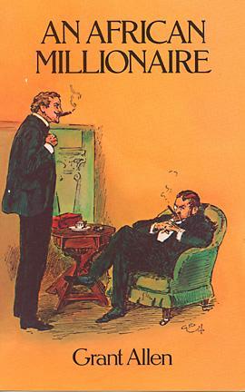 An African Millionaire by Grant Allen
