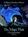 The Magic Flute (Die Zauberflote) in Full Score by Wolfgang Amadeus Mozart
