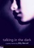 Talking In The Dark : A Poe...