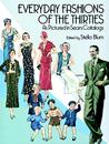 Everyday Fashions of the Thirties As Pictured in Sears Catalogs by Stella Blum