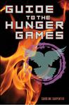 Guide to The Hunger Games by Caroline Carpenter