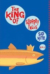 The King Of Slippery Falls The King Of Slippery Falls