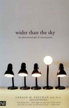 Wider Than the Sky by Gerald M. Edelman