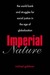 Imperial Nature: The World Bank and Struggles for Social Justice in the Age of Globalization