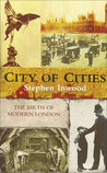 City of Cities: The Birth of Modern London