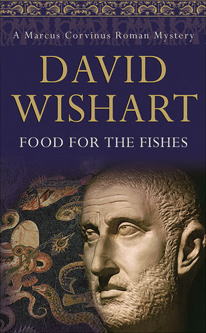 Food for the Fishes (Marcus Corvinus, #10)