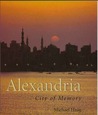 Alexandria: City of Memory Alexandria: City of Memory