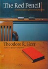 The Red Pencil: Convictions from Experience in Education