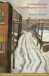 Childhood and Other Neighborhoods: Stories Childhood and Other Neighborhoods: Stories