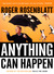 Anything Can Happen