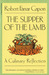 The Supper of the Lamb: A Culinary Reflection (Paperback)