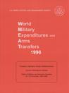 World Military Expenditures and Arms Transfers, 1996