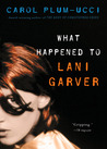 What Happened to Lani Garver What Happened to Lani Garver