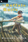 The Buffalo Knife (Odyssey Classics (Odyssey Classics)) The Buffalo Knife (Odyssey Classics (Odyssey Classics))