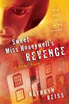 Sweet Miss Honeywell's Revenge: A Ghost Story Sweet Miss Honeywell's Revenge: A Ghost Story