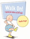 Walk On! by Marla Frazee Walk On! by Marla Frazee