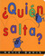 Quien salta? (Board Book)