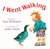 I Went Walking: Lap-Sized Board Book (Board Book)