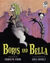 Boris and Bella by Carolyn Crimi Boris and Bella by Carolyn Crimi