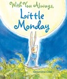 With You Always, Little Monday With You Always, Little Monday