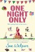 One Night Only by Sue Welfare One Night Only by Sue Welfare