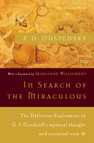 In Search of the Miraculous: Fragments of an Unknown Teaching
