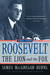 Roosevelt: The Lion and the Fox, 1882-1940 (Paperback)