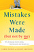 Mistakes Were Made (But Not by Me): Why We Justify Foolish Beliefs, Bad Decisions, and Hurtful Acts