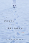 A Woman in Jerusalem by Abraham B. Yehoshua