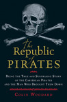 The Republic of Pirates by Colin Woodard
