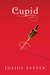 Cupid: A Tale of Love and D...