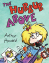 The Hubbub Above The Hubbub Above