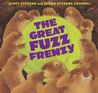 The Great Fuzz Frenzy by Janet Stevens The Great Fuzz Frenzy by Janet Stevens