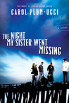 The Night My Sister Went Missing The Night My Sister Went Missing