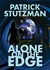 Alone on the Edge by Patrick Stutzman