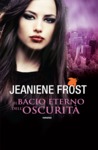 Il bacio eterno dell'oscurità (Night Huntress World, #2) Il bacio eterno dell'oscurità (Night Huntress World, #2)