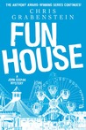 Fun House by Chris Grabenstein Fun House by Chris Grabenstein