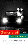 South of Heaven by Jim Thompson South of Heaven by Jim Thompson