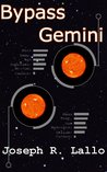 Bypass Gemini by Joseph Lallo