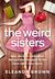 The Weird Sisters (Paperback)