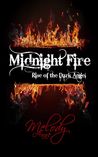 Midnight Fire by Melody Anne Midnight Fire by Melody Anne