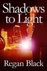 Shadows to Light (Shadows of Justice, #5)