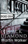 Black Diamond by Martin Walker Black Diamond by Martin Walker