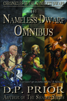 The Nameless Dwarf Omnibus (Chronicles of the Nameless Dwarf, #1-3) The Nameless Dwarf Omnibus (Chronicles of the Nameless Dwarf, #1-3)