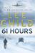 61 Hours (Jack Reacher, #14)