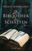 Die Bibliothek der Schatten (Hardcover)