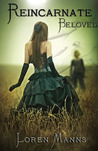 Reincarnate, Beloved