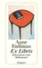 Ex Libris: Bekenntnisse einer Bibliomanin (Paperback)