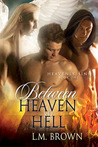 Between Heaven & Hell (Heavenly Sins, #1)
